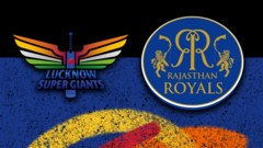IPL Clash: Lucknow Super Giants vs Rajasthan Royals